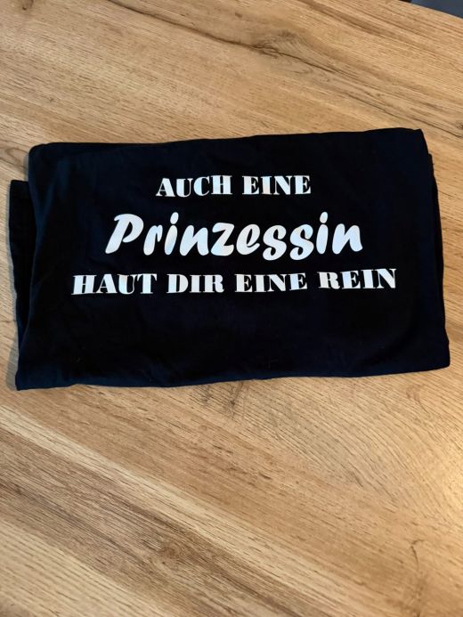 T-Shirt Auch eine Prinzessin haut dir eine rein